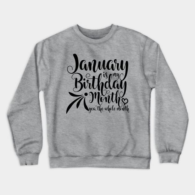 January Birthday Crewneck Sweatshirt by Kuys Ed